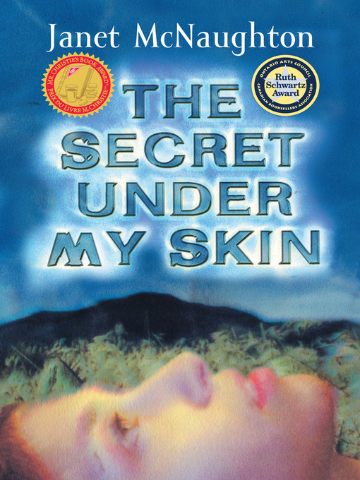 Title details for The Secret Under My Skin by Janet McNaughton - Available